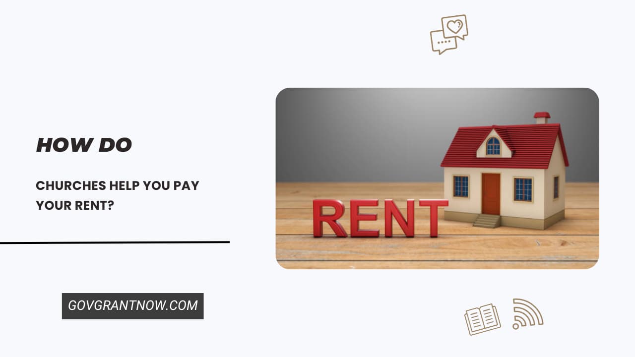 List of Churches That Will Help You Pay Your Rent Gov Grant Now