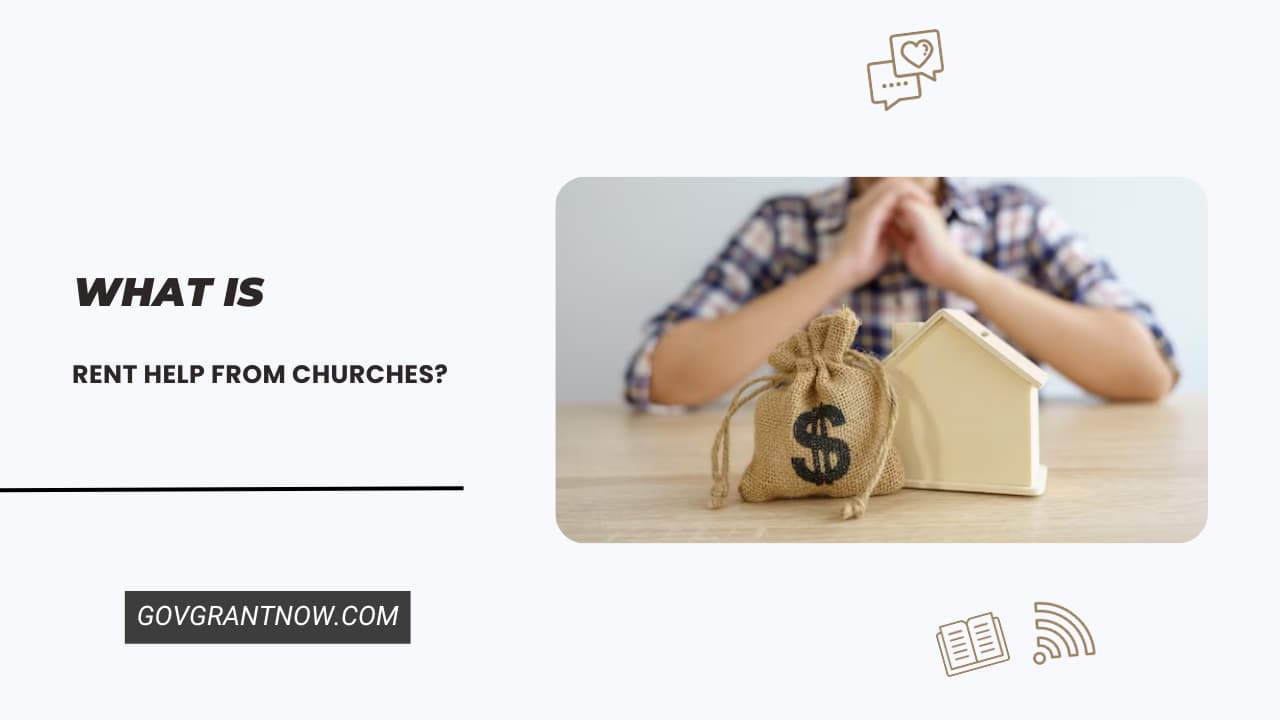 List of Churches That Will Help You Pay Your Rent Gov Grant Now