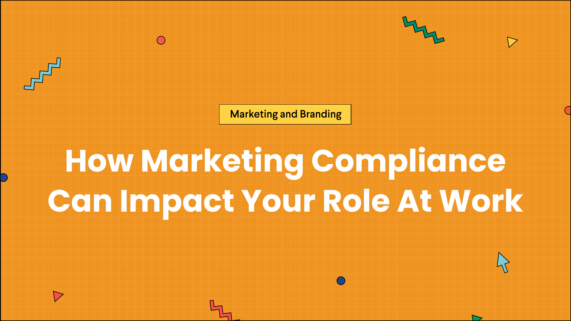 How Marketing Compliance Can Impact Your Role At Work GoVisually