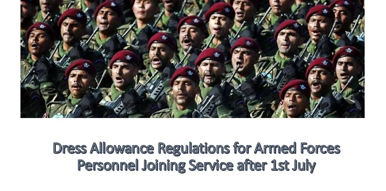 Dress Allowance Regulations for Armed Forces Personnel Joining Service