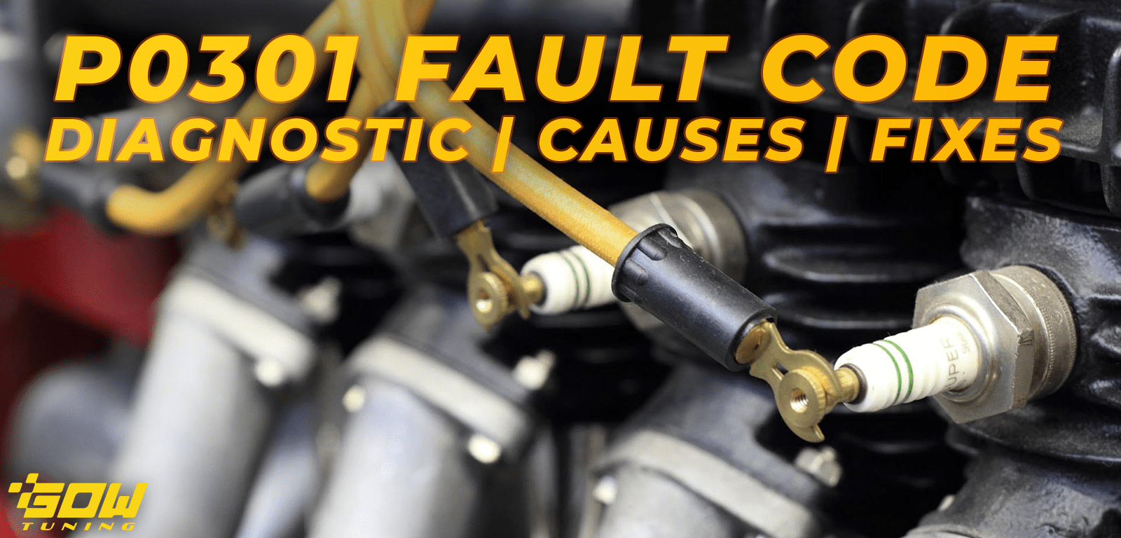 P0301 – Cylinder 1 Misfire Detected: Causes, Symptoms and Fixes - GOW