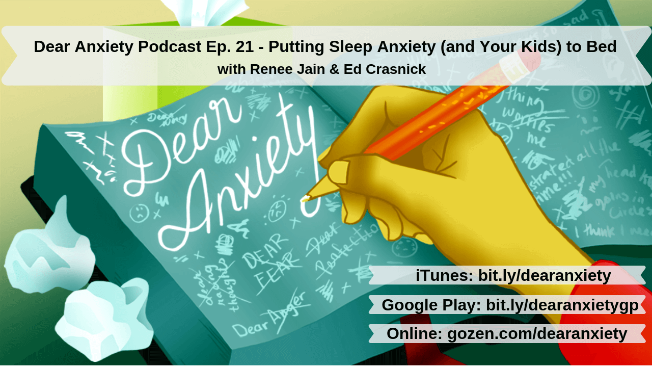 Putting Sleep Anxiety (and Your Kids) to Bed [Dear Anxiety Podcast