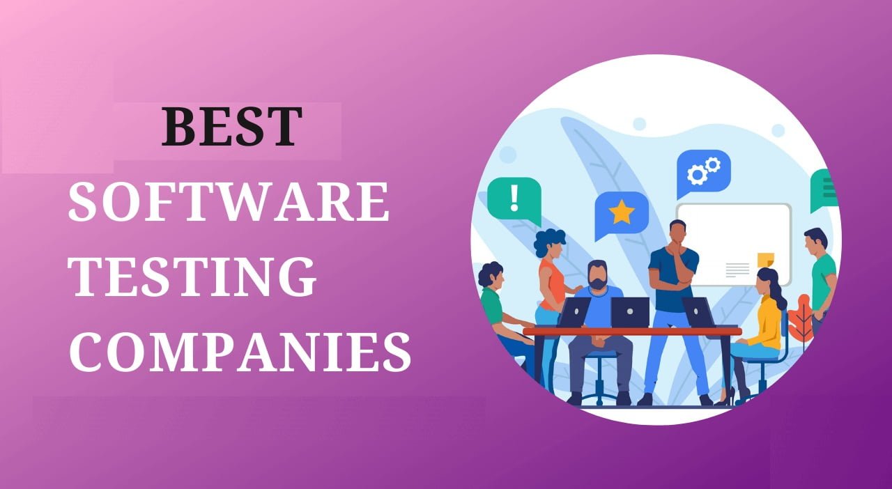 Best Software Testing Solutions Company for Your Business [2024]