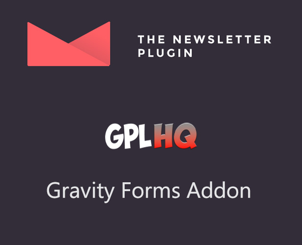 Download The Newsletter Plugin Gravity Forms Addon 1.1.6 GPLHQ