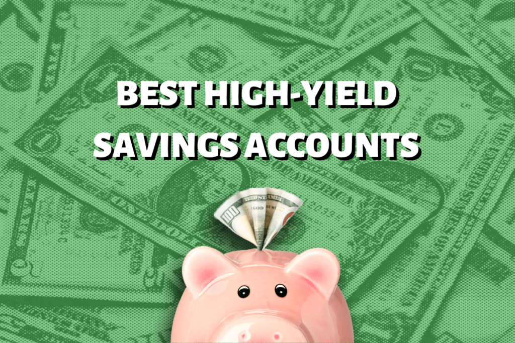 The Best HighYield Savings Accounts Latest News Portal