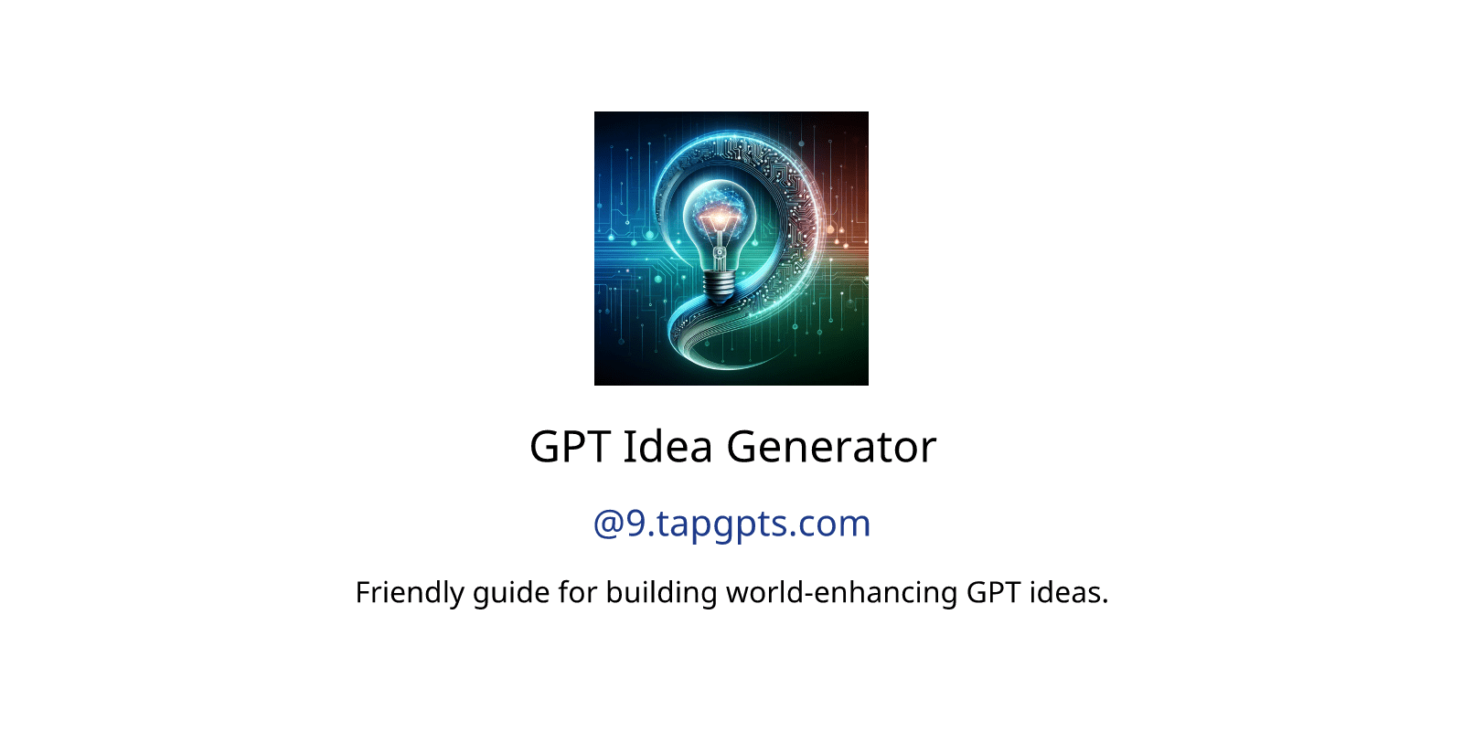 GPT Idea Generator GPTs author, description, features and functions