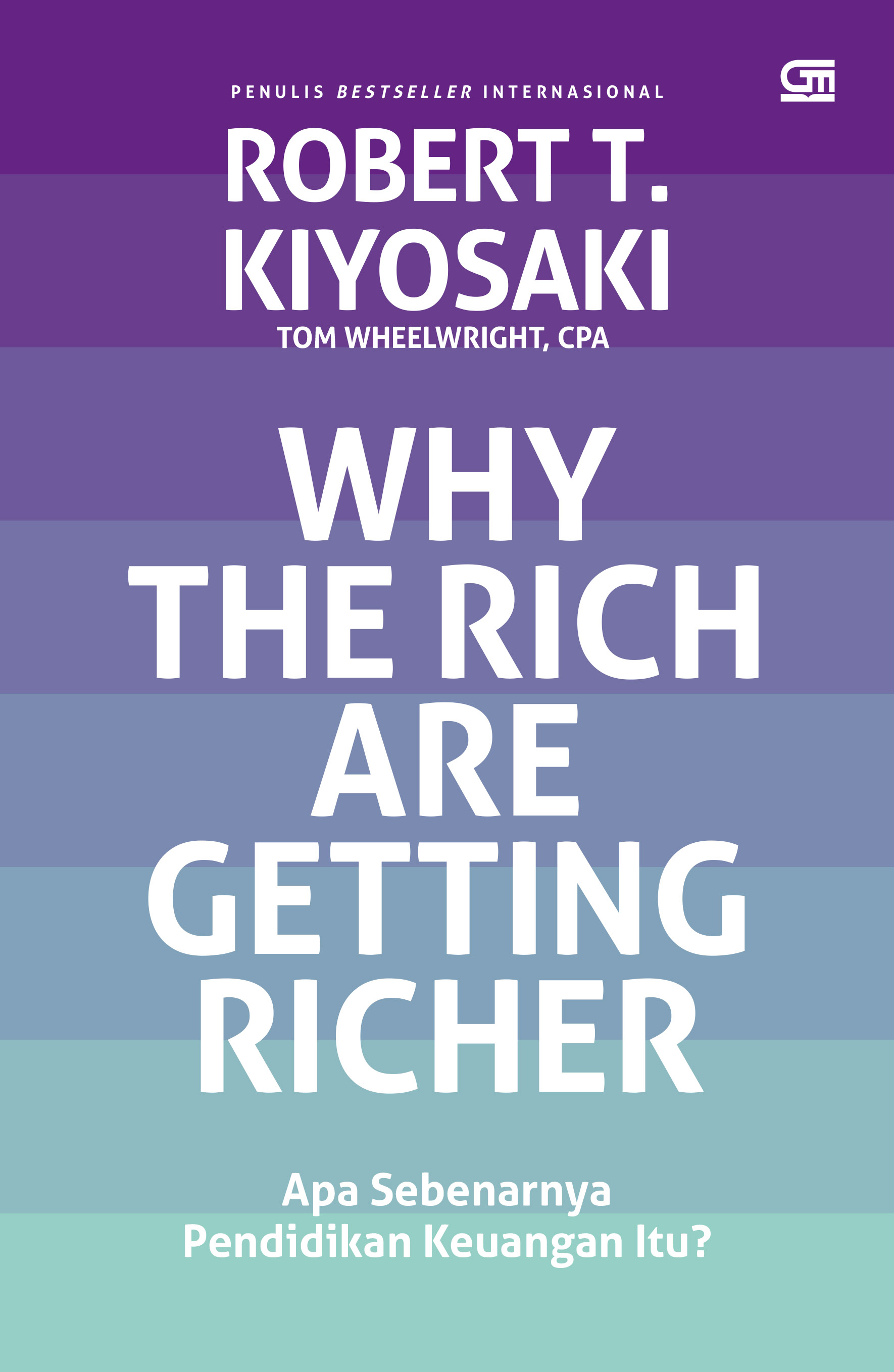 Why the Rich Are Getting Richer (2025) Gramedia Pustaka Utama