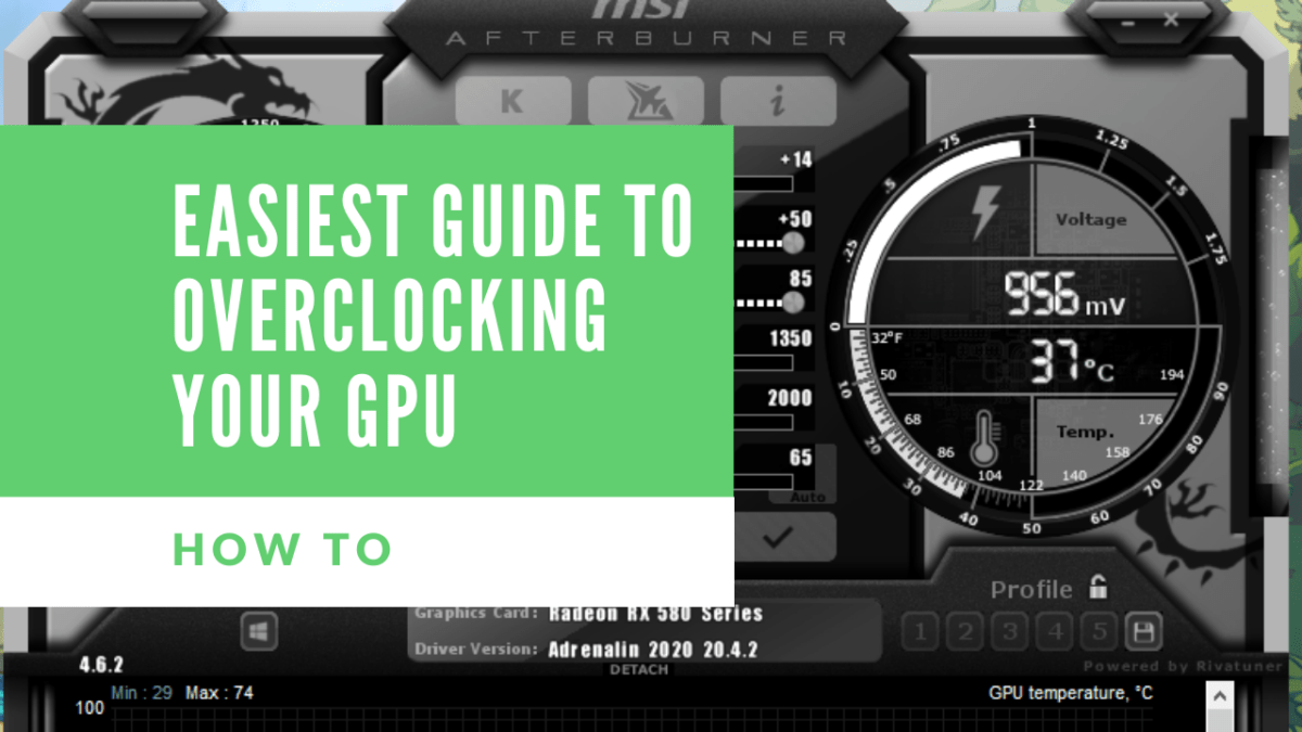 Easiest Guide To Overclocking Your GPU