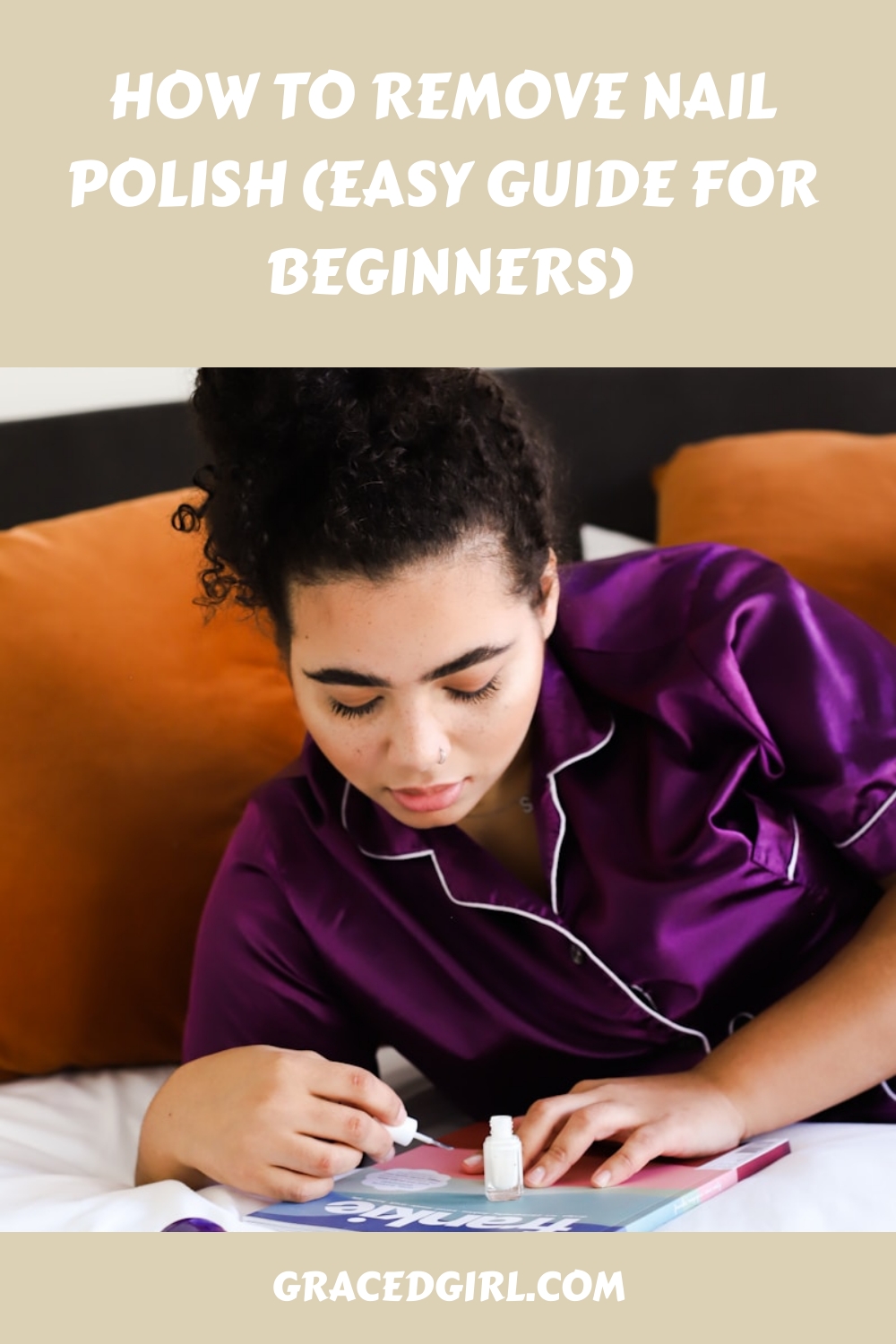 How To Remove Nail Polish (Easy Guide For Beginners)