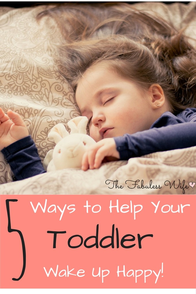 5 Ways to Help Your Toddler Wake Up Happy GraceFilled Homemaking