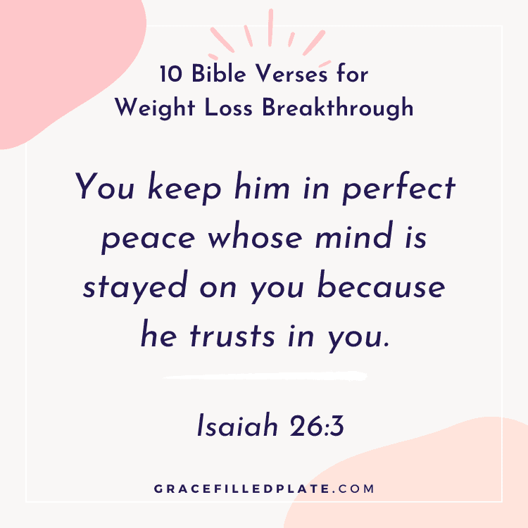 10 Bible Verses for Weight Loss Breakthrough BE VICTORIOUS!