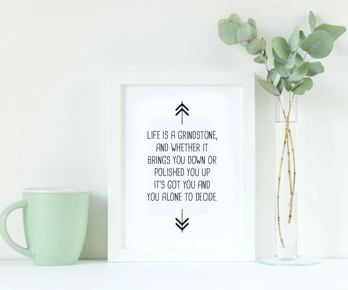 Life Is A Grindstone Quote Digital Download Grace Mastered