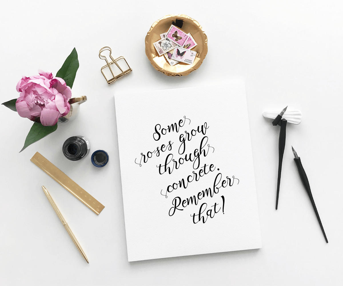 Some Roses Grow Through Concrete Quote Digital Download Grace Mastered