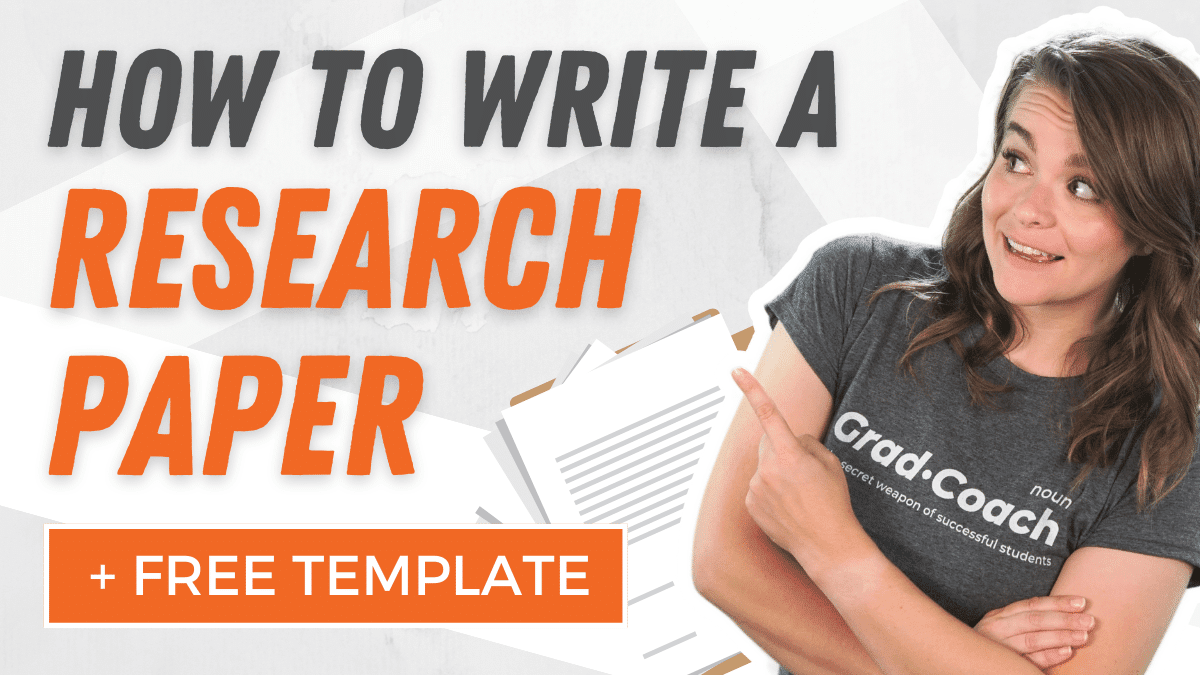 How To Write A Research Paper (FREE Template + Examples) Grad Coach