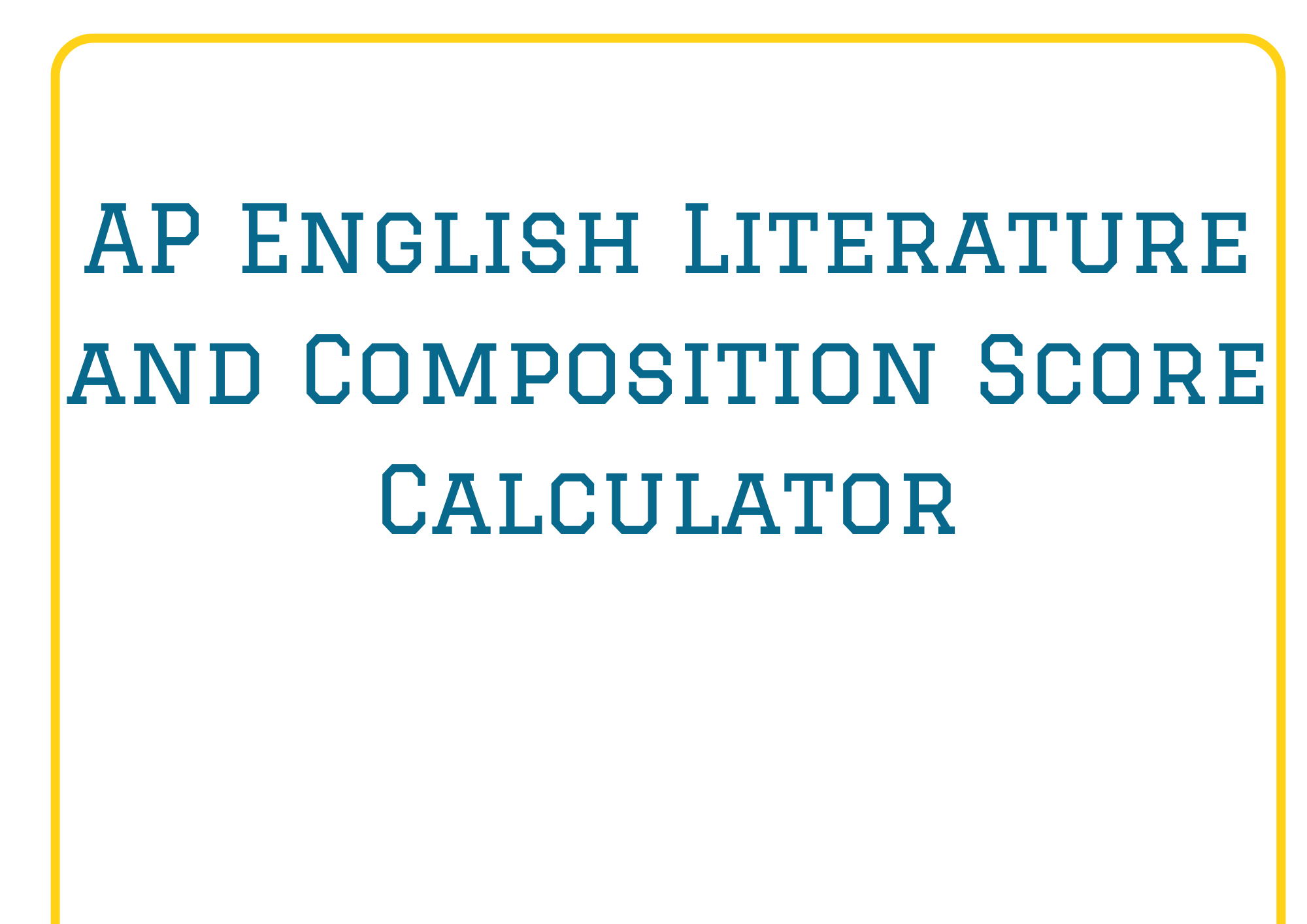 AP English Literature and Composition Score Calculator