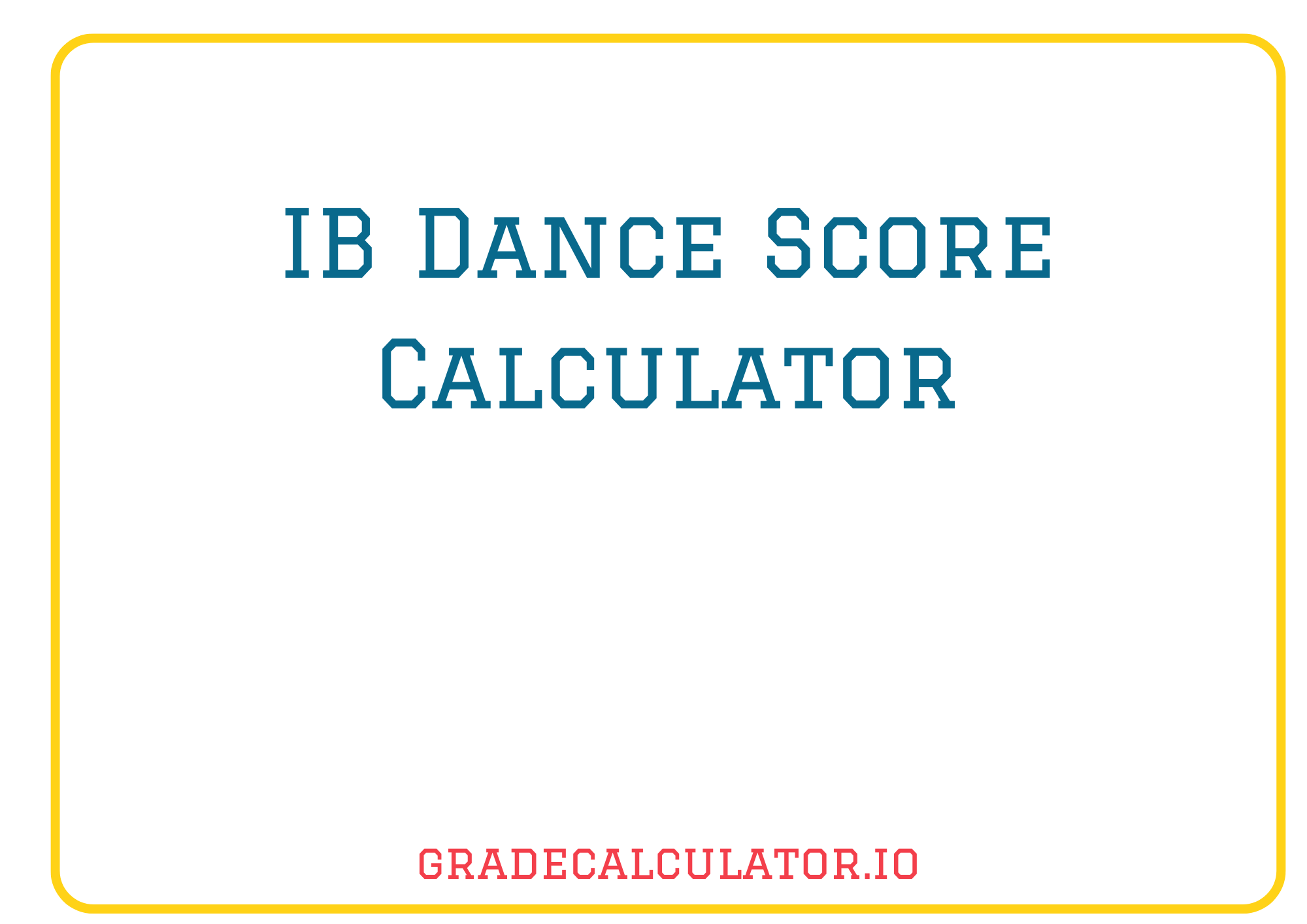 IB Dance Score Calculator