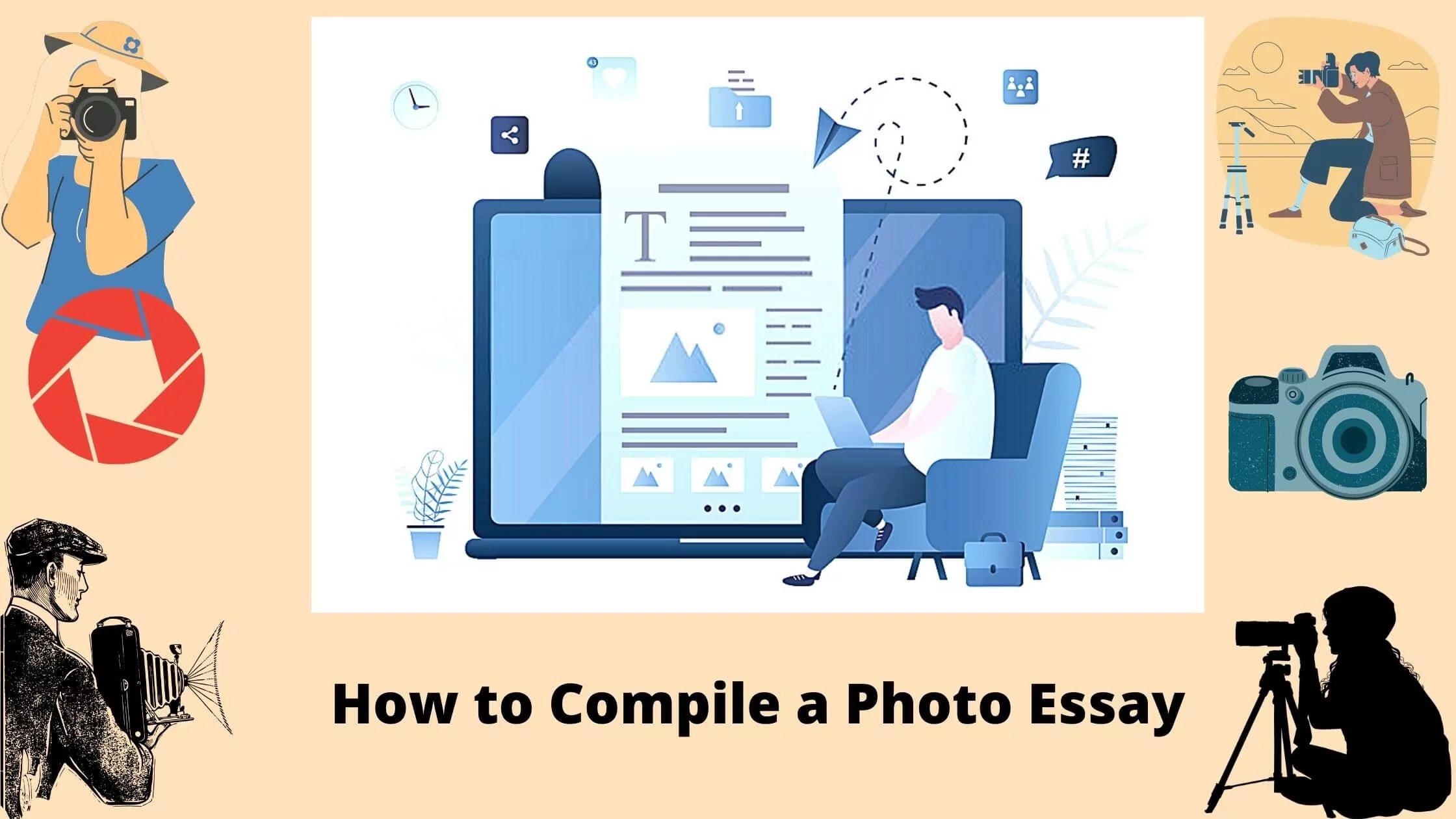 Photo Essay Structure, Ideas, and Examples for Creating the Best