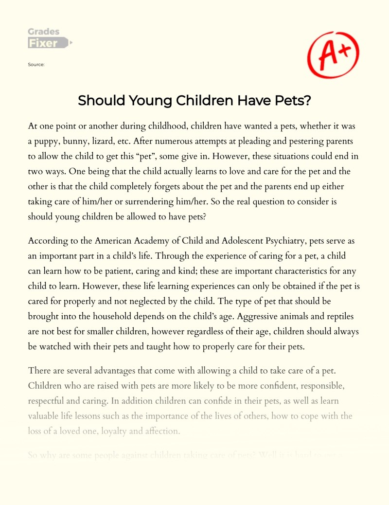 Discussion On Whether Young Children Should Have Pets [Essay Example], 420 words GradesFixer