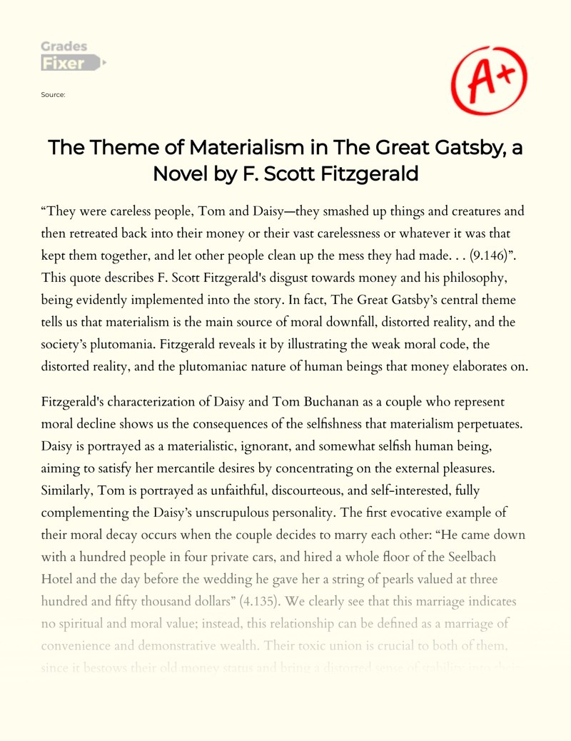 materialism quotes in the great gatsby The Theme Of Materialism In The Great Gatsby, A Novel By F. Scott Fitzgerald: [Essay Example], 1140 Words Gradesfixer