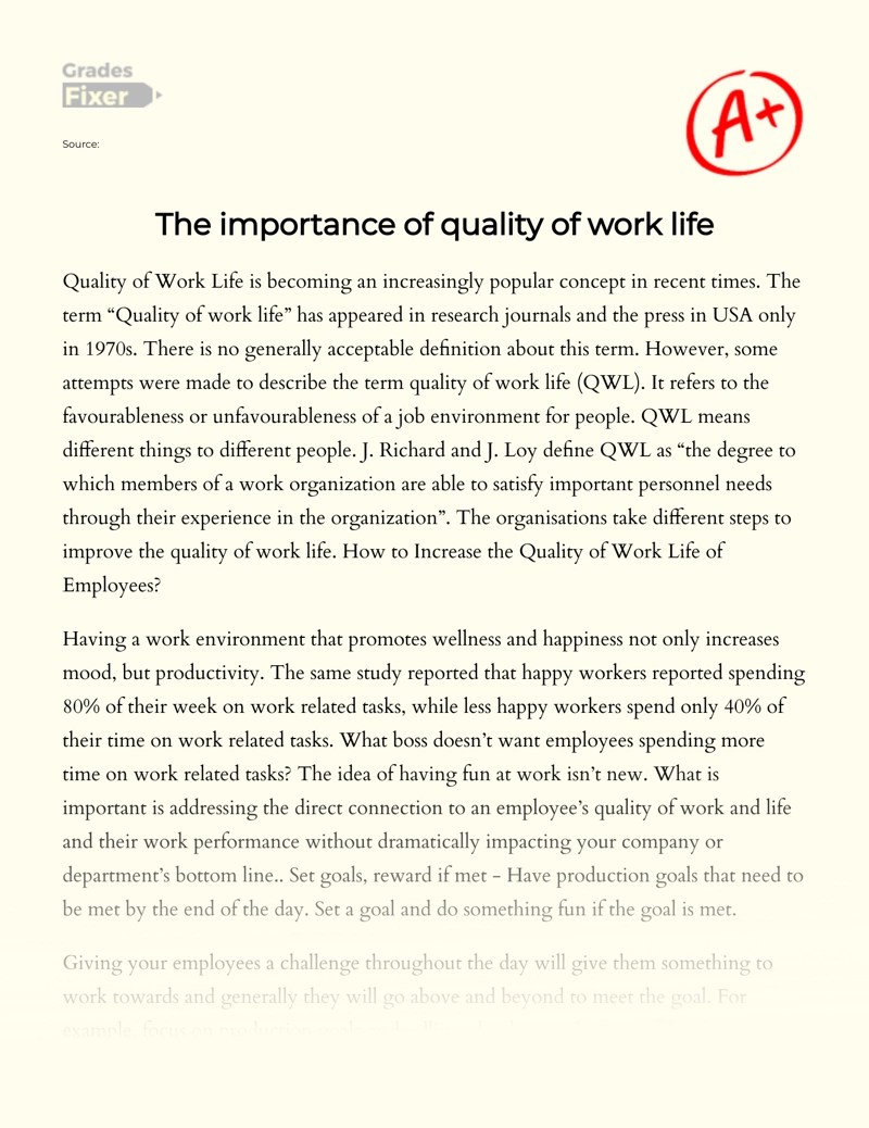 The Importance of Quality of Work Life [Essay Example], 597 words