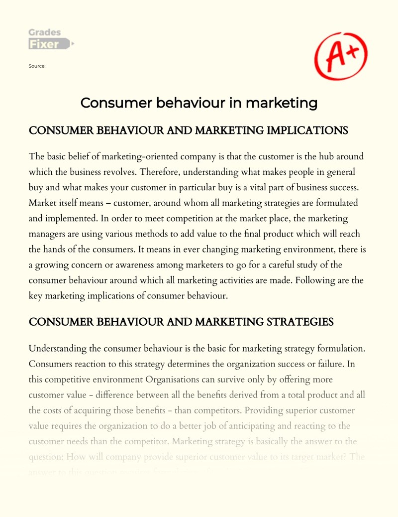 Consumer behaviour in marketing [Essay Example], 739 words GradesFixer