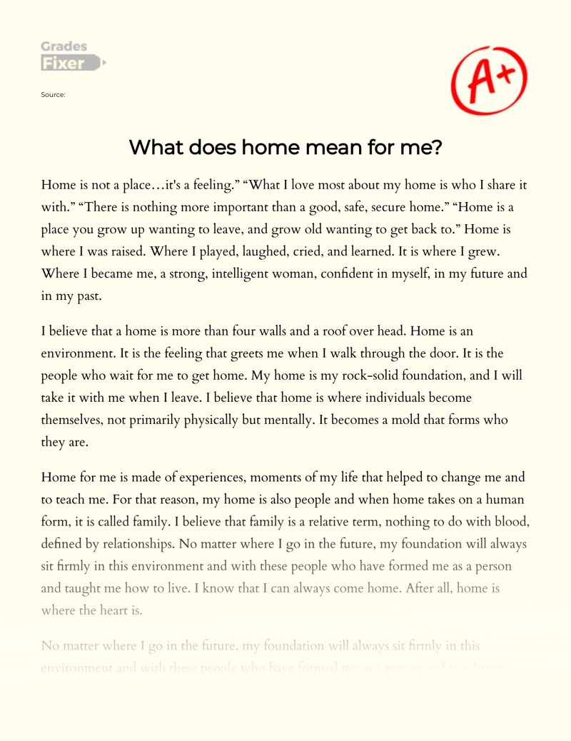 What Does Home Mean to You [Essay Example], 1251 words GradesFixer