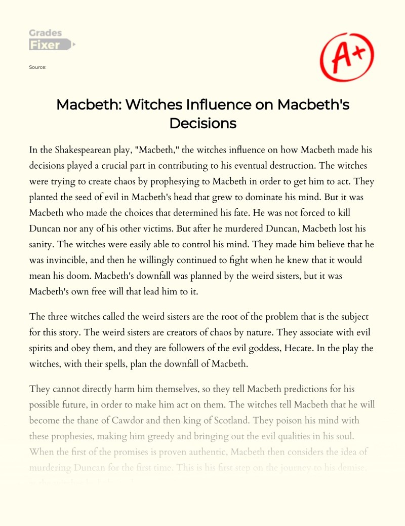 The impact of macbeth's witches on macbeth's decision 1255 word essay sample