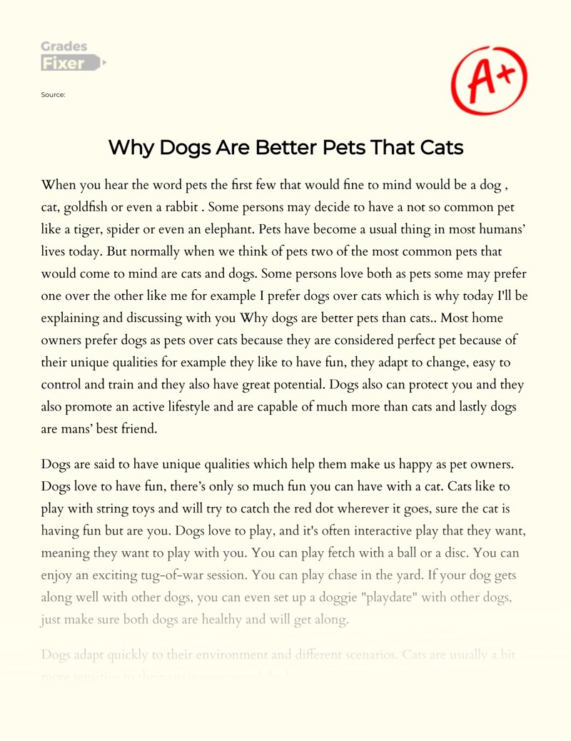 Why Dogs Are Better Pets That Cats [Essay Example], 1334 words GradesFixer