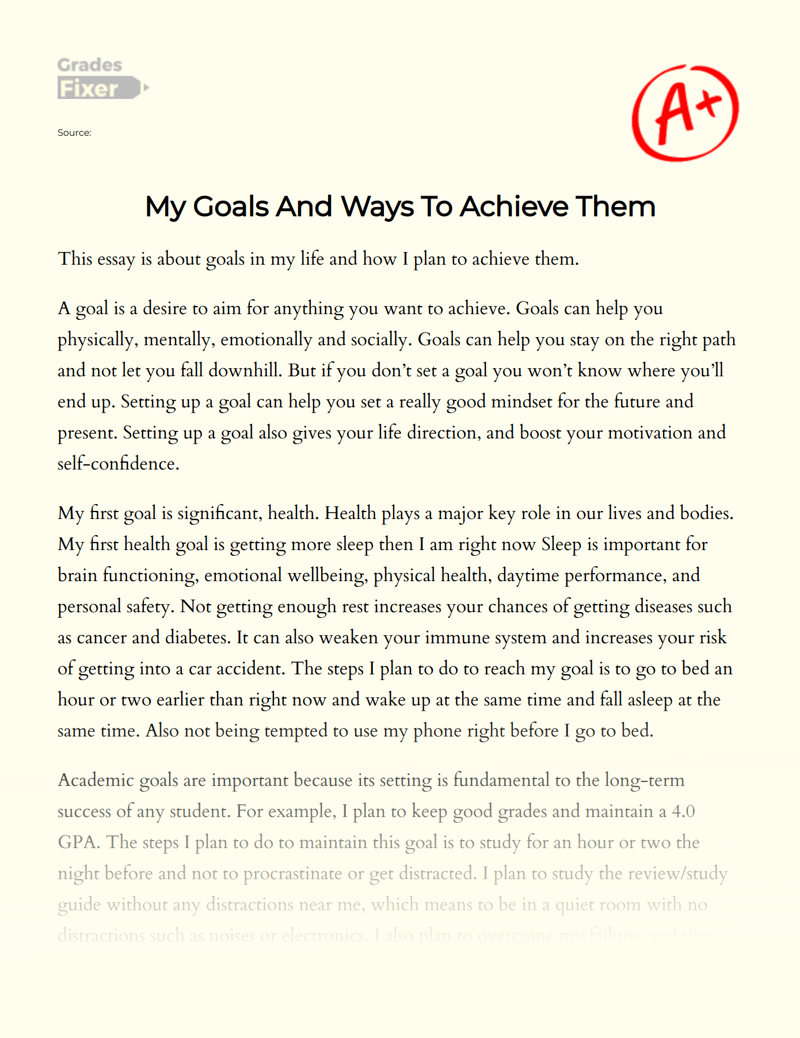 My Goals And Ways To Achieve Them [Essay Example], 523 words GradesFixer