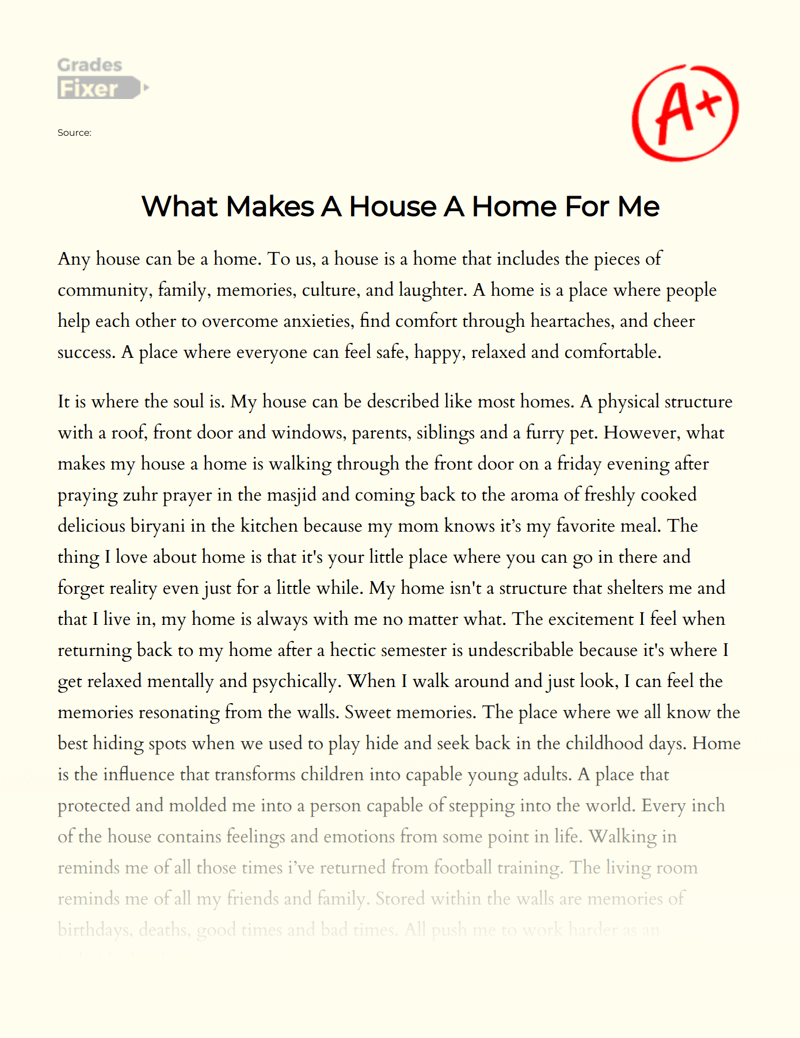 What Makes A House A Home For Me [Essay Example], 465 words GradesFixer