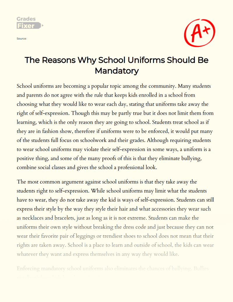 The Reasons Why School Uniforms Should Be Mandatory [Essay Example], 734 words GradesFixer