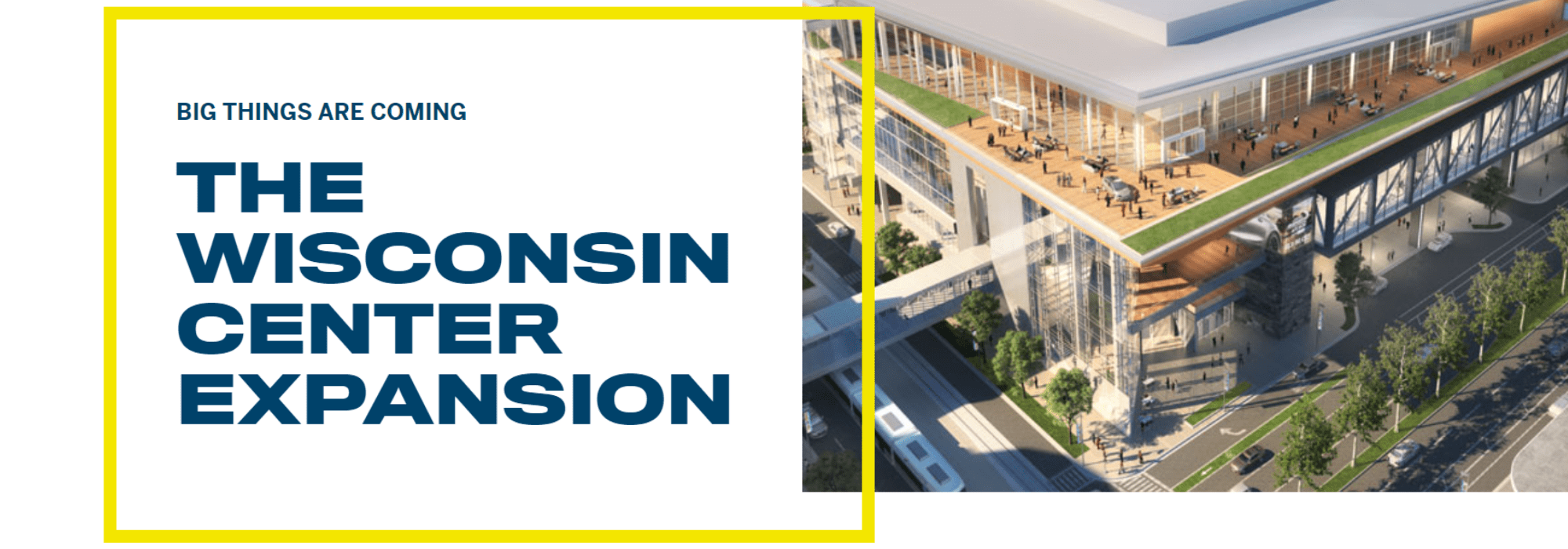 Wisconsin Center District Celebrates Start of Convention Center Expansion GRAEF