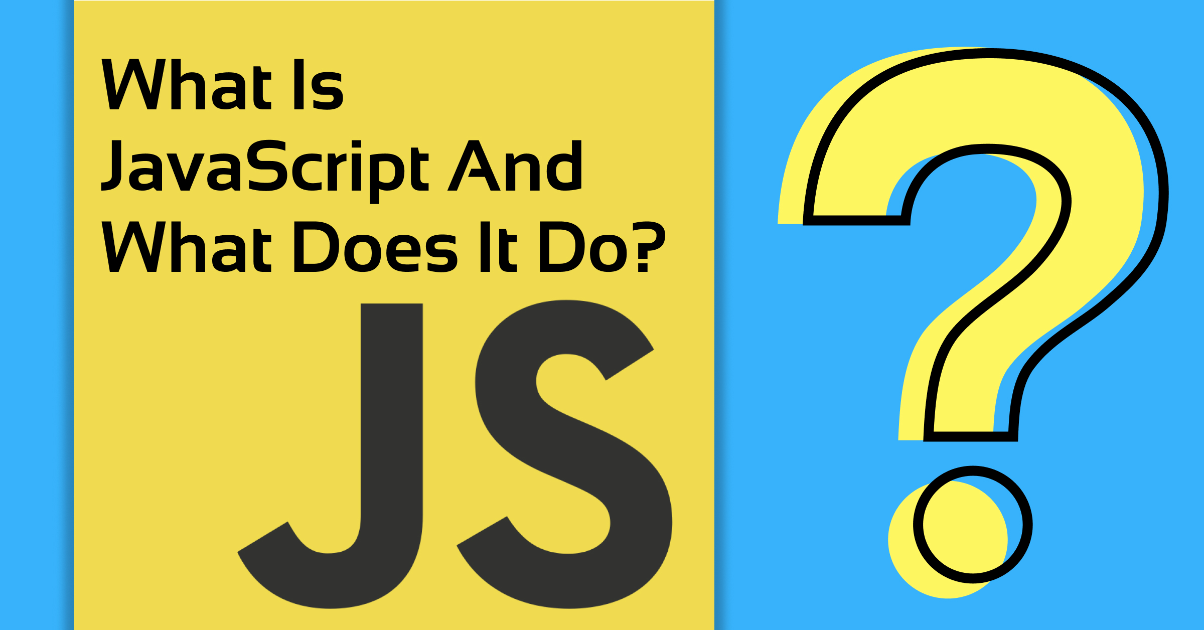 What is JavaScript And Why JavaScript Is So Popular In 2024?