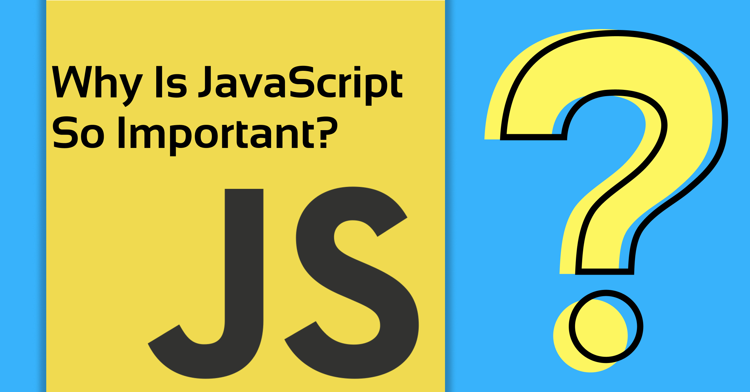 What is JavaScript And Why JavaScript Is So Popular In 2024?