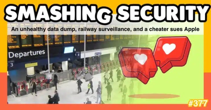 An unhealthy knowledge dump, railway surveillance, and a cheater sues Apple • Graham Cluley