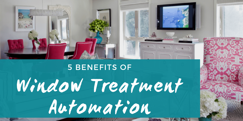 5 Benefits of Window Treatment Automation Graham's and Son