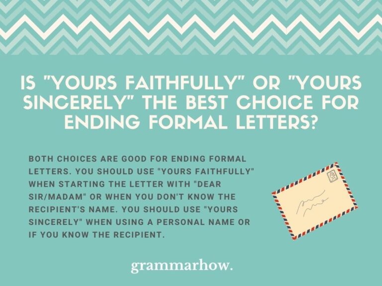 "Yours Faithfully" or "Yours Sincerely"? Best Choice In Formal Letters