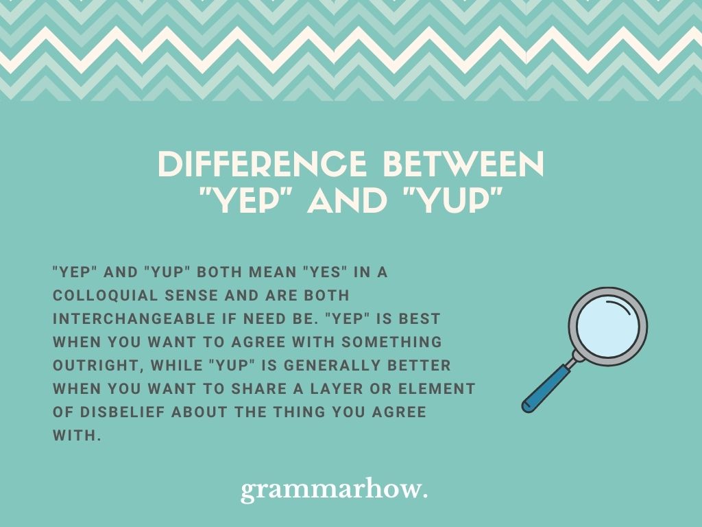 "Yep" vs. "Yup" Difference Explained (Helpful Examples)