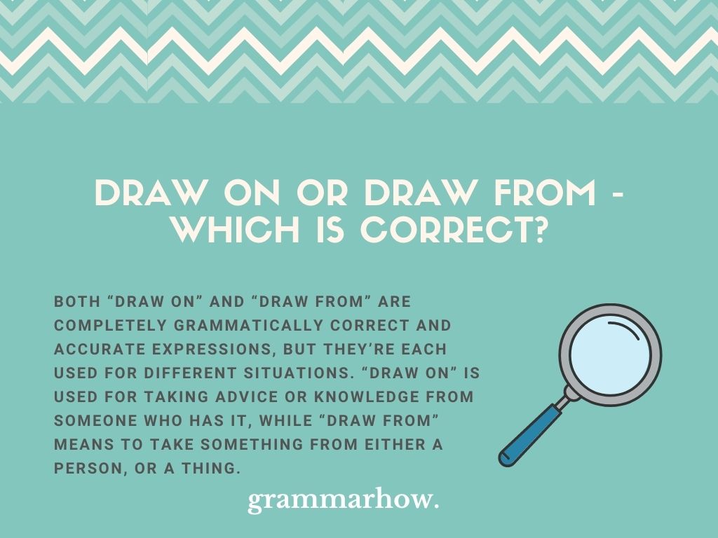Draw On or Draw From Which Is Correct? (Helpful Examples)