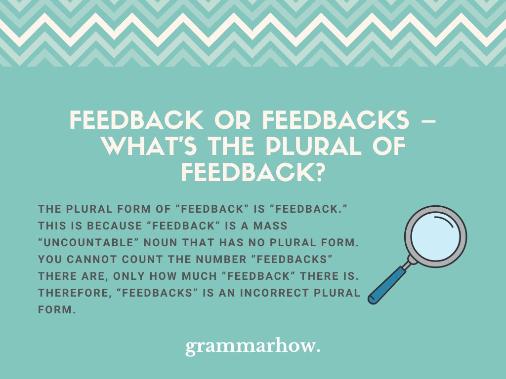 Feedback or Feedbacks What’s the Plural of Feedback?