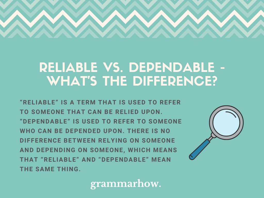 Reliable vs. Dependable What's the Difference? TrendRadars