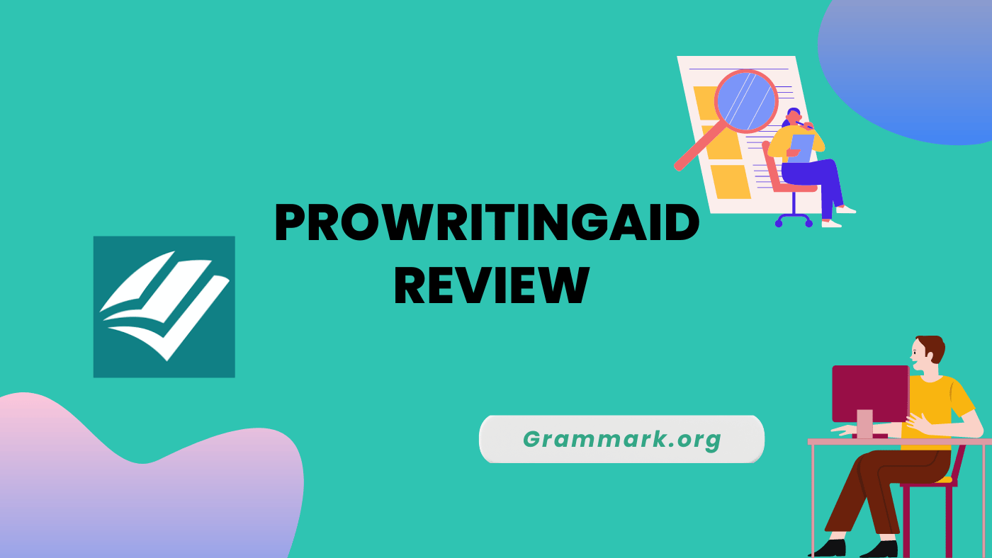 ProWritingAid Review 2024 Is It Really Good?