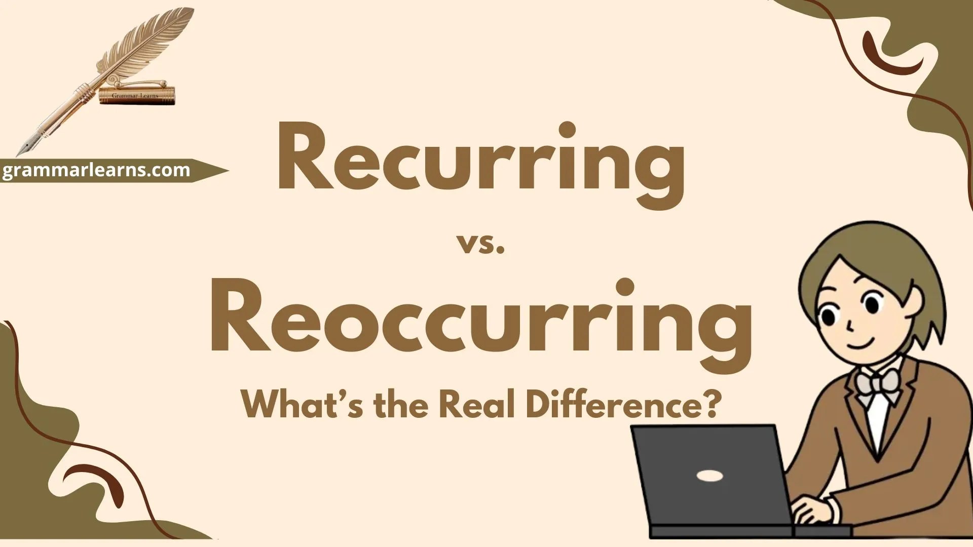 Recurring vs Reoccurring What’s the Real Difference?