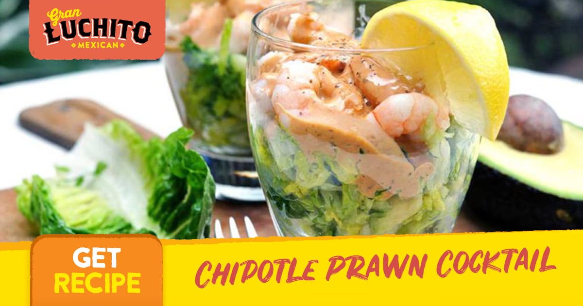 Chipotle Prawn Cocktail Spice Up A Classic Recipe