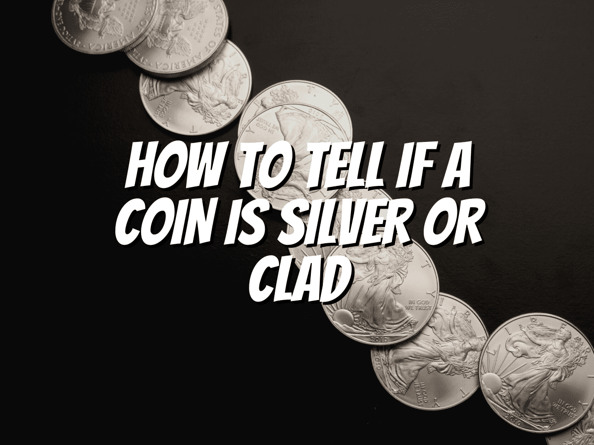How To Tell If A Coin Is Silver Or Clad The Collectors Guides Centre