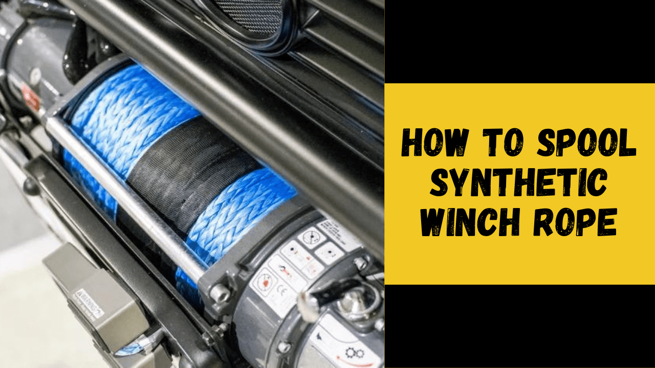 How To Spool Synthetic Winch Rope A StepByStep Guide grandwinch