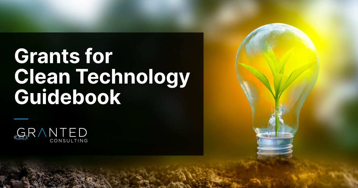 Grants for Clean Technology Guidebook Granted Consulting