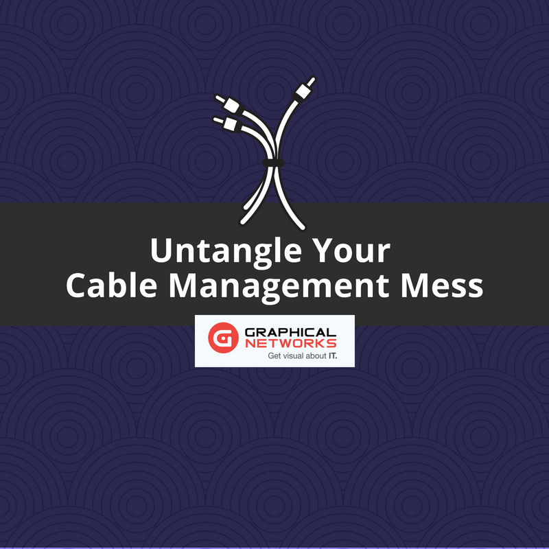Untangle Your Cable Management Mess Graphical Networks DCIM