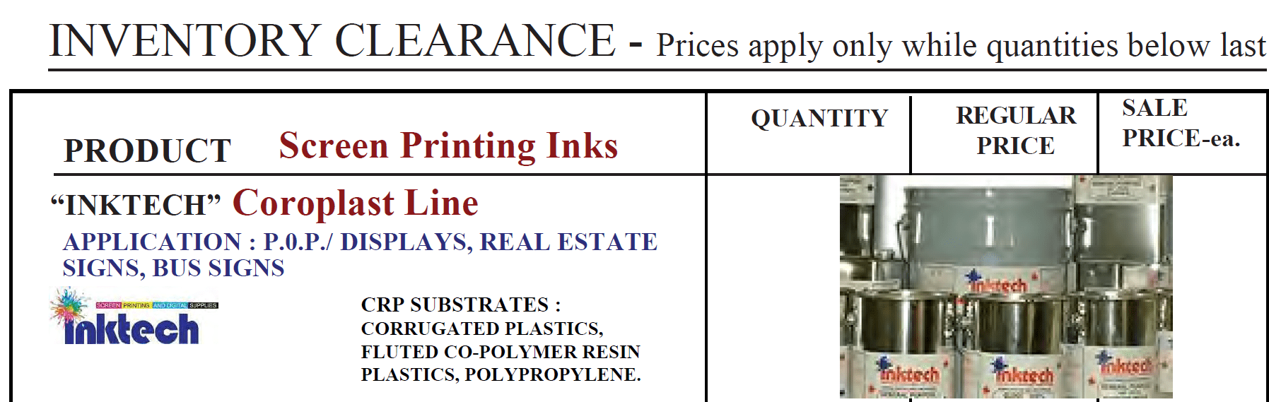 INVENTORY SALE Screen Printing Ink Inktech CRP Coroplast Line