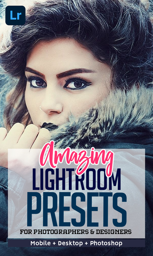 Amazing Lightroom Presets Photography Graphic Design Junction